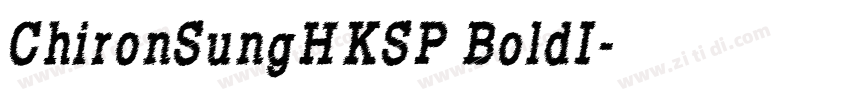 ChironSungHKSP BoldI字体转换